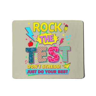 Test Day Rock The Test Just Do Your Best Teacher Testing Mousepad
