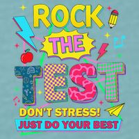 Test Day Rock The Test Just Do Your Best Teacher Testing Sueded Cloud Jersey T-Shirt