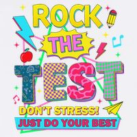 Test Day Rock The Test Just Do Your Best Teacher Testing Garment-Dyed Sweatshirt
