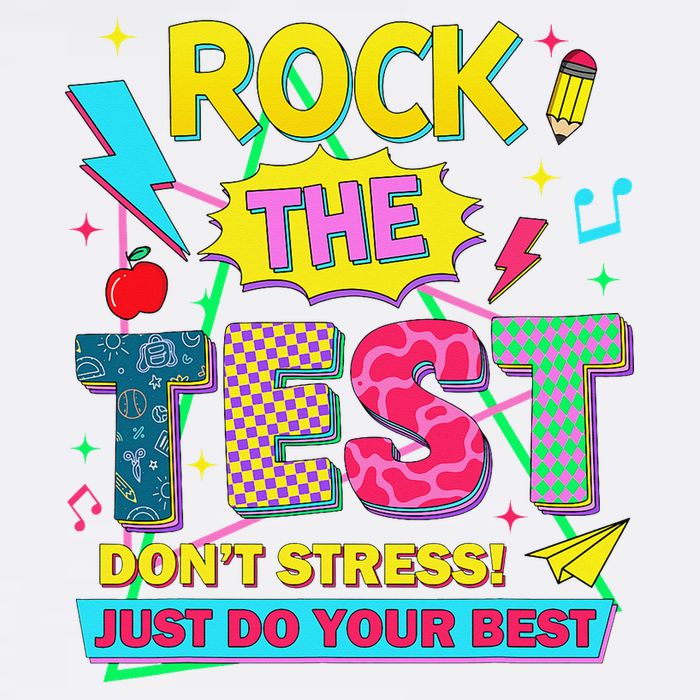 Test Day Rock The Test Just Do Your Best Teacher Testing Garment-Dyed Sweatshirt