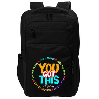 Test Day Rock The Test Teacher Te Day You Got This Impact Tech Backpack