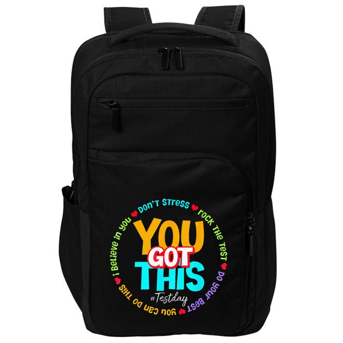 Test Day Rock The Test Teacher Te Day You Got This Impact Tech Backpack