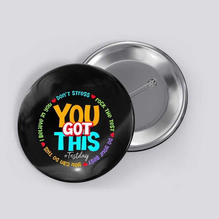 Test Day Rock The Test Teacher Te Day You Got This Button