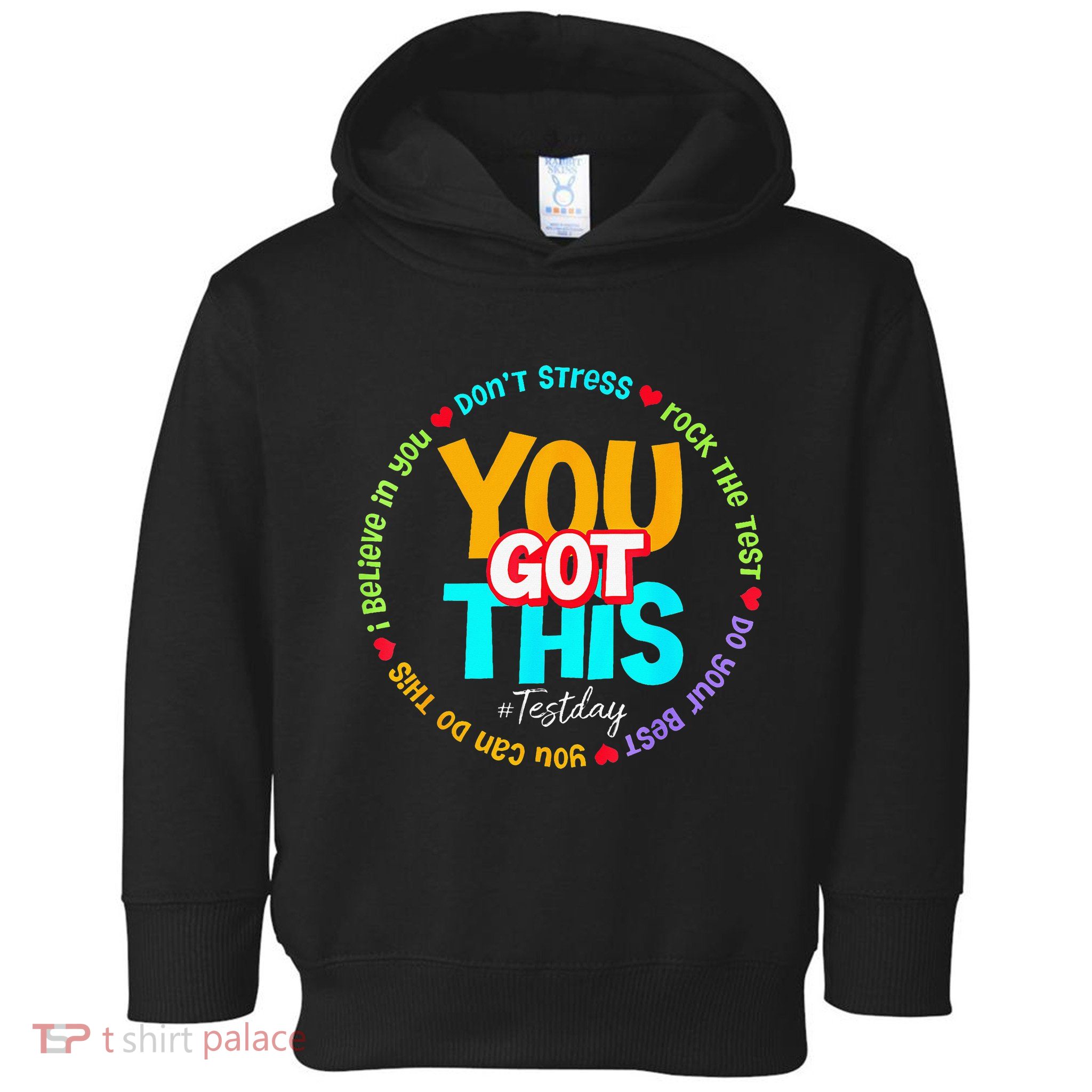 Test Day Rock The Test Teacher Te Day You Got This Toddler Hoodie