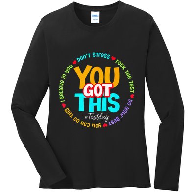 Test Day Rock The Test Teacher Te Day You Got This Ladies Long Sleeve Shirt