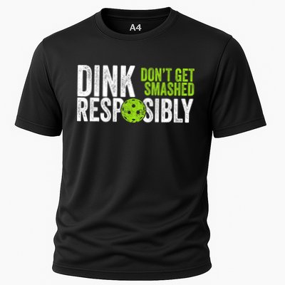Team Dink Responsibly Dont Get Smashes Funny Pickleball Gift Performance Shirt