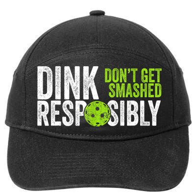 Team Dink Responsibly Dont Get Smashes Funny Pickleball Gift 7-Panel Snapback Hat