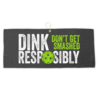 Team Dink Responsibly Dont Get Smashes Funny Pickleball Gift Large Microfiber Waffle Golf Towel