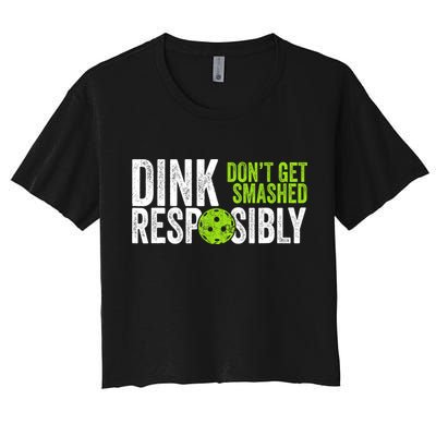 Team Dink Responsibly Dont Get Smashes Funny Pickleball Gift Crop Top