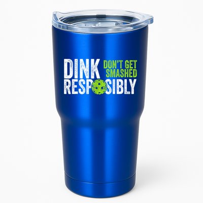 Team Dink Responsibly Dont Get Smashes Funny Pickleball Gift Tumbler