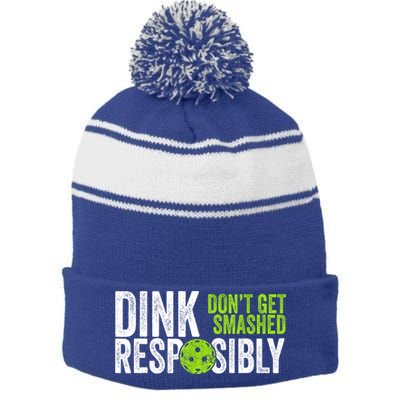 Team Dink Responsibly Dont Get Smashes Funny Pickleball Gift Stripe Pom Pom Beanie