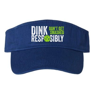 Team Dink Responsibly Dont Get Smashes Funny Pickleball Gift Visor