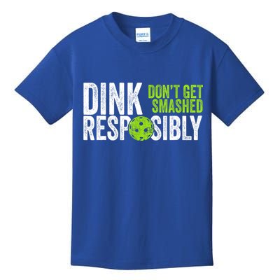 Team Dink Responsibly Dont Get Smashes Funny Pickleball Gift Kids T-Shirt