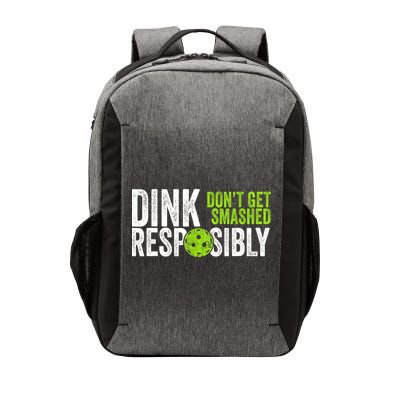 Team Dink Responsibly Dont Get Smashes Funny Pickleball Gift Vector Backpack