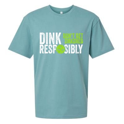 Team Dink Responsibly Dont Get Smashes Funny Pickleball Gift Sueded Cloud Jersey T-Shirt