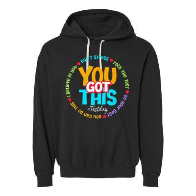 Test Day Rock The Test Teacher Testing Day You Got This Garment-Dyed Fleece Hoodie