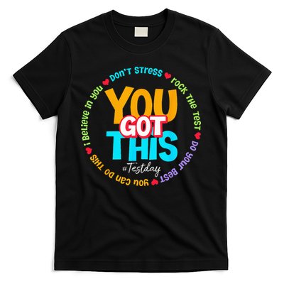 Test Day Rock The Test Teacher Testing Day You Got This T-Shirt