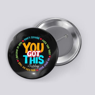 Test Day Rock The Test Teacher Testing Day You Got This Button