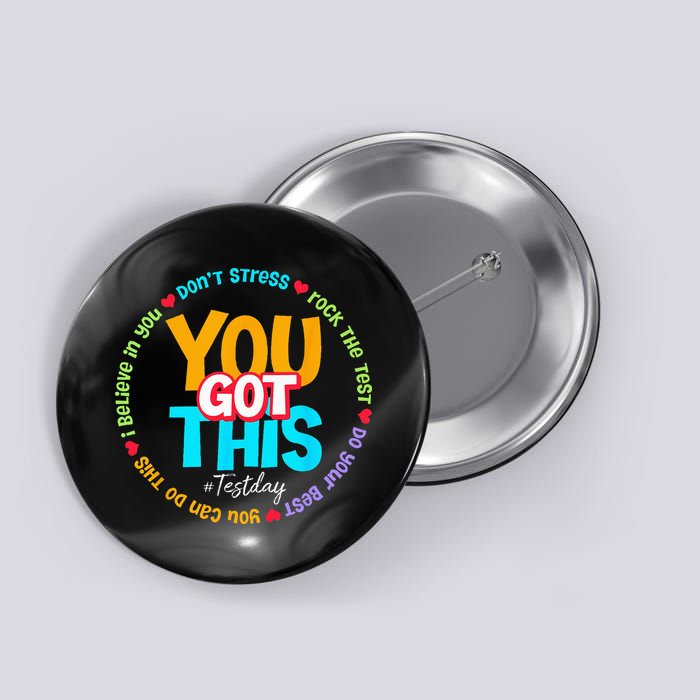 Test Day Rock The Test Teacher Testing Day You Got This Button
