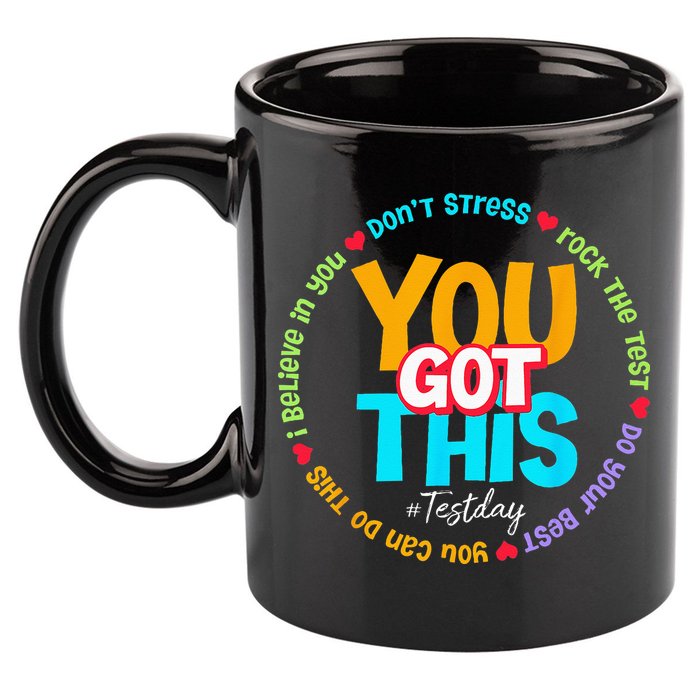 Test Day Rock The Test Teacher Testing Day You Got This 11oz C Handle Ceramic Mug