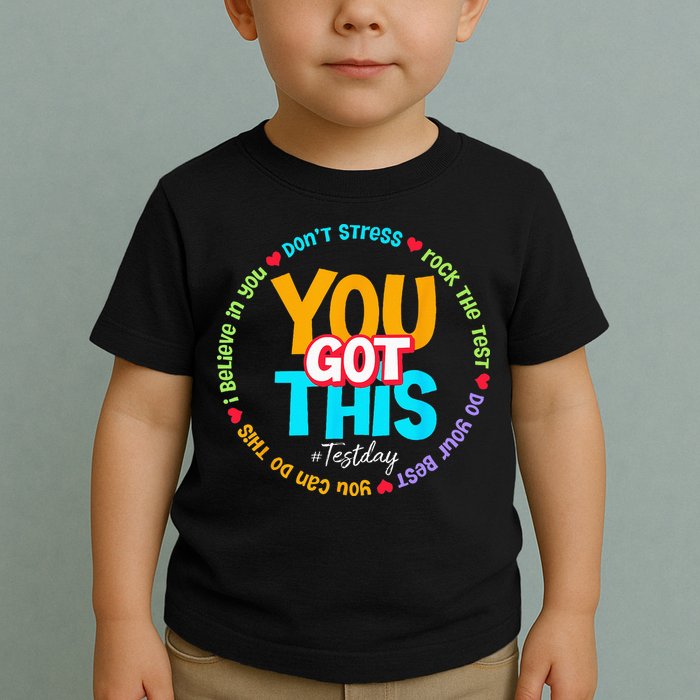 Test Day Rock The Test Teacher Testing Day You Got This Toddler T-Shirt