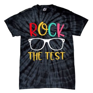 Test Day Rock The Test Teacher Testing Day Funny Teacher Tie-Dye T-Shirt