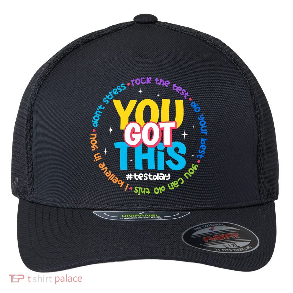 Test Day Rock The Test Teacher Testing Day You Got This  Flexfit Unipanel Trucker Cap