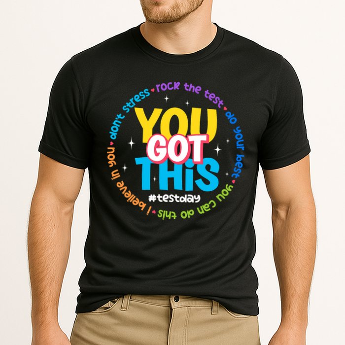 Test Day Rock The Test Teacher Testing Day You Got This  Performance Shirt