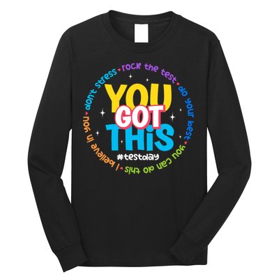 Test Day Rock The Test Teacher Testing Day You Got This  Long Sleeve Shirt