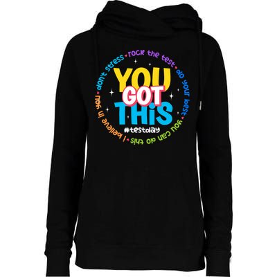 Test Day Rock The Test Teacher Testing Day You Got This  Womens Funnel Neck Pullover Hood