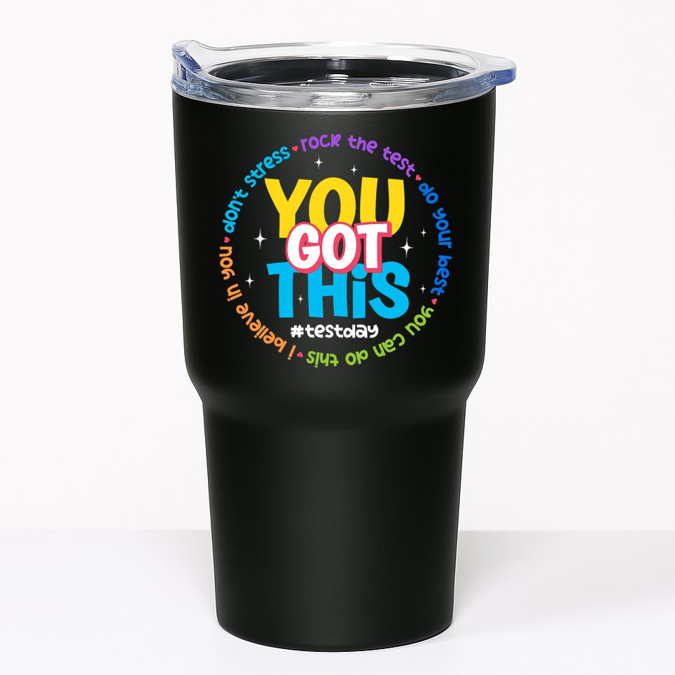 Test Day Rock The Test Teacher Testing Day You Got This  Tumbler