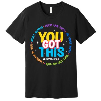 Test Day Rock The Test Teacher Testing Day You Got This  Premium T-Shirt