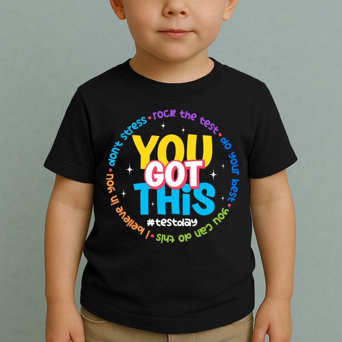 Test Day Rock The Test Teacher Testing Day You Got This  Toddler T-Shirt