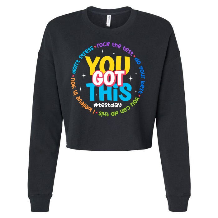 Test Day Rock The Test Teacher Testing Day You Got This  Cropped Pullover Crew