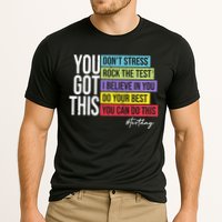 Test Day Rock The Test Teacher Testing Day You Got This  Performance Shirt