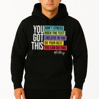 Test Day Rock The Test Teacher Testing Day You Got This  Hoodie