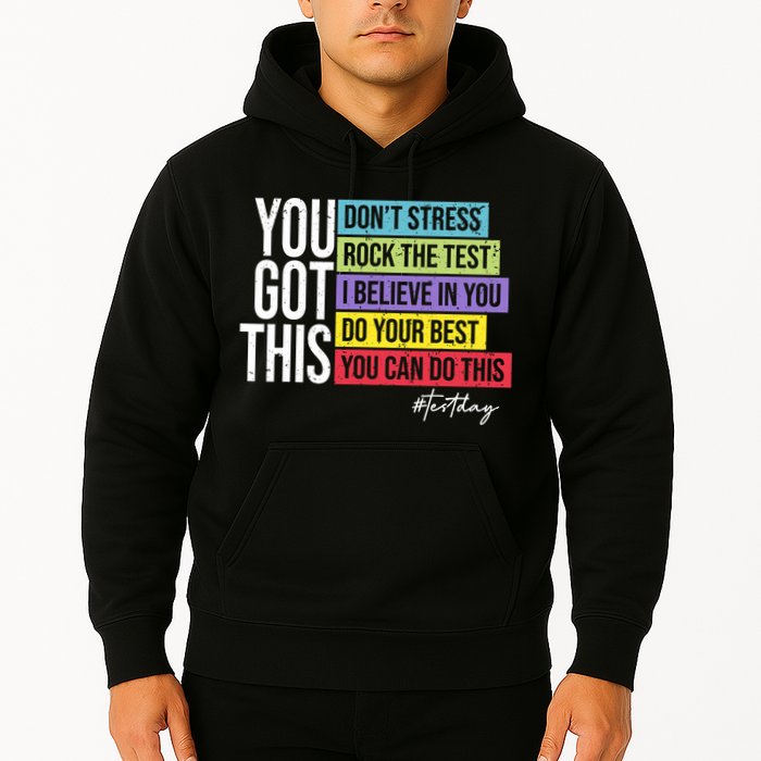 Test Day Rock The Test Teacher Testing Day You Got This  Hoodie