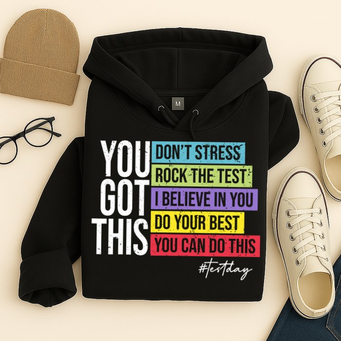 Test Day Rock The Test Teacher Testing Day You Got This  Hoodie