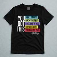 Test Day Rock The Test Teacher Testing Day You Got This  T-Shirt