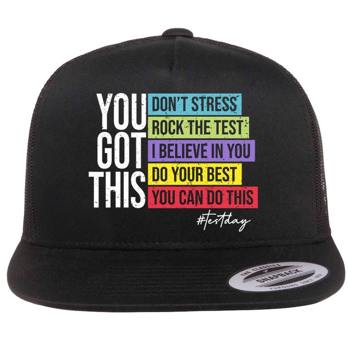Test Day Rock The Test Teacher Testing Day You Got This  Flat Bill Trucker Hat