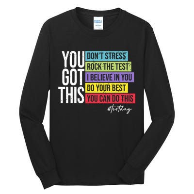 Test Day Rock The Test Teacher Testing Day You Got This  Tall Long Sleeve T-Shirt