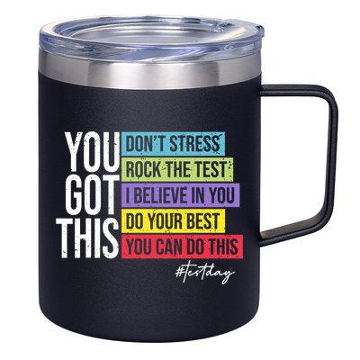 Test Day Rock The Test Teacher Testing Day You Got This  12oz Stainless Steel Coffee Mug