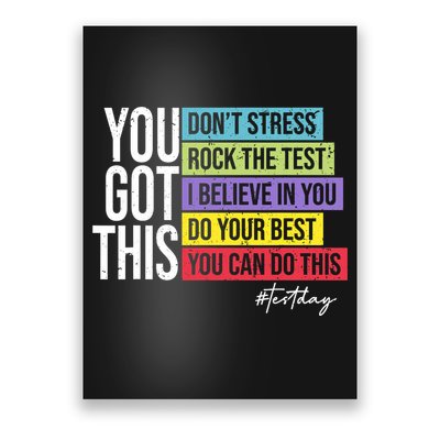 Test Day Rock The Test Teacher Testing Day You Got This  Poster