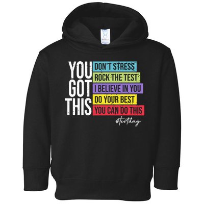 Test Day Rock The Test Teacher Testing Day You Got This  Toddler Hoodie