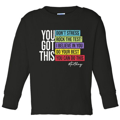 Test Day Rock The Test Teacher Testing Day You Got This  Toddler Long Sleeve Shirt