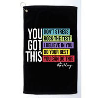 Test Day Rock The Test Teacher Testing Day You Got This  Golf Towel