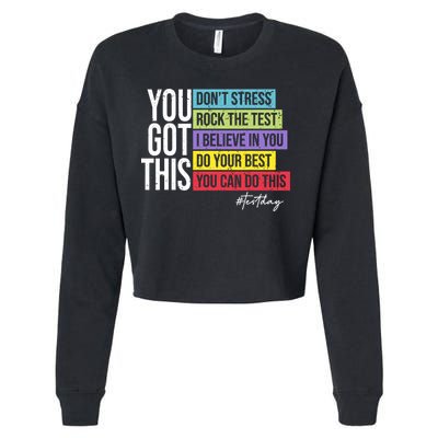 Test Day Rock The Test Teacher Testing Day You Got This  Cropped Pullover Crew