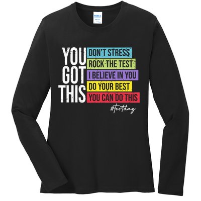 Test Day Rock The Test Teacher Testing Day You Got This  Ladies Long Sleeve Shirt