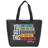 Test Day Rock The Test Teacher Testing Day You Got This  Zip Tote Bag