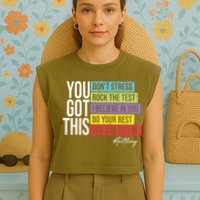 Test Day Rock The Test Teacher Testing Day You Got This  Garment-Dyed Women's Muscle Tee